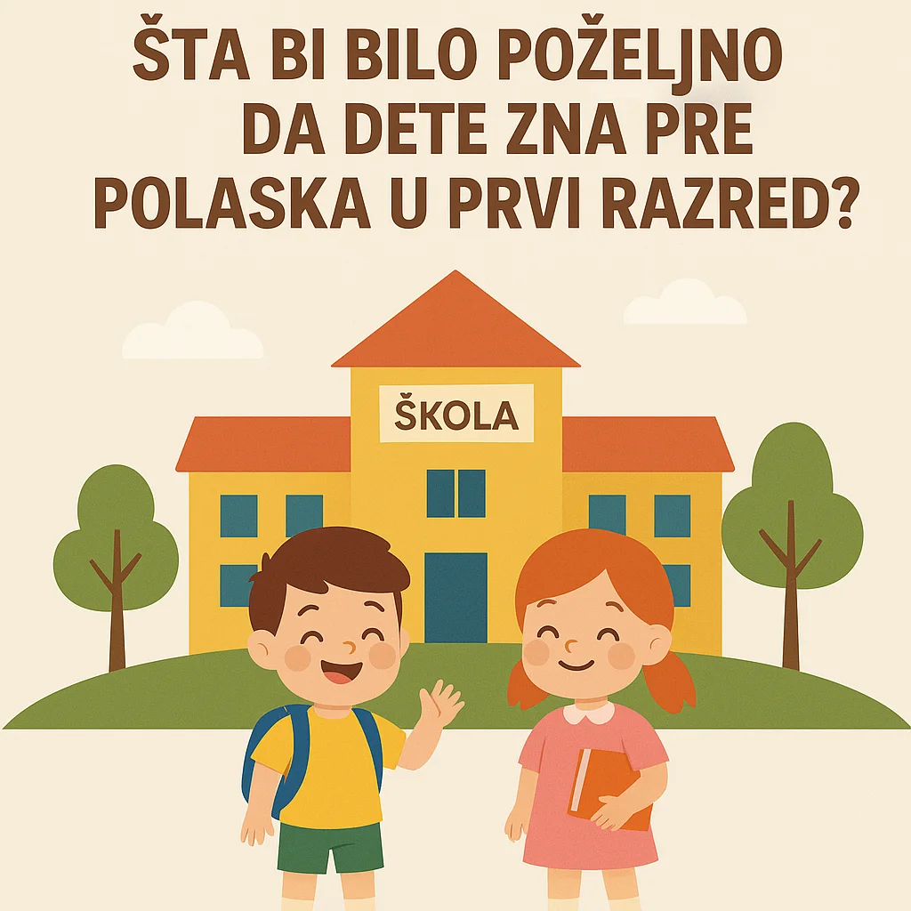 Šta bi bilo poželjno da dete zna pre polaska u prvi razred - ilustracija sa decom i školom